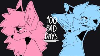  100 bad days || animation meme / positive vent 