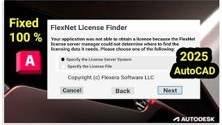 AutoCAD 2025 :FlexNet License Finder Error Fixed 100%|AutoDESK 2025 FlexNet License Finder Error