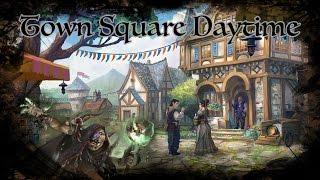 D&D Ambience - Town Square Daytime