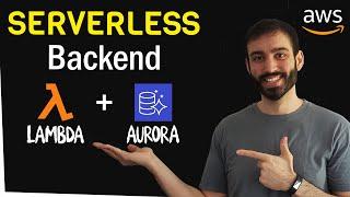 Create a Serverless Backend on AWS with Lambda and Aurora | Step by Step Tutorial