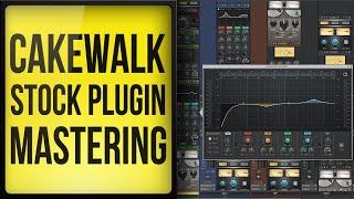 Mastering with Stock Plugins Only in Cakewalk by Bandlab