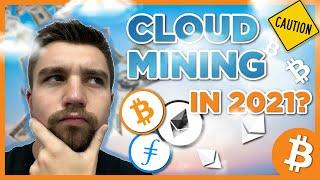 Is Cloud Mining Worth it in 2021?