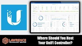 Where To Host Your UniFi Controller and Why