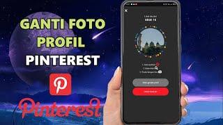 Cara Ganti Foto Profil Pinterest