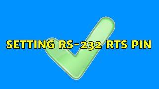 Setting RS-232 RTS pin