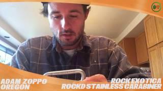 Rock Exotica RockD Stainless Carabiner - TreeStuff.com Customer Adam Zoppo's Review In The Field