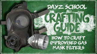 How To Craft Improvised Gas Mask Filters On DayZ