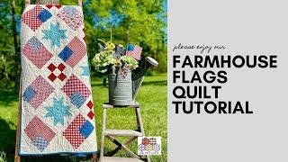 Farmhouse Flags Quilt Tutorial