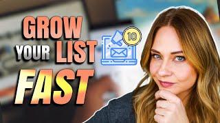 Grow Your List FAST | Email List Building Strategies For Beginners