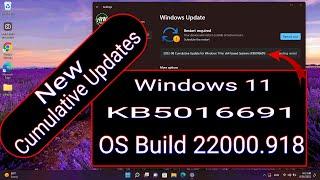Windows 11 New Update KB5016691 OS Build 22000.918