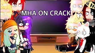 Pro heroes react to MHA ON CRACK! || mha/bnha || Gacha Club/Life || my AU ||