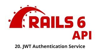 Rails 6 API Tutorial - JWT Authentication Service p.20