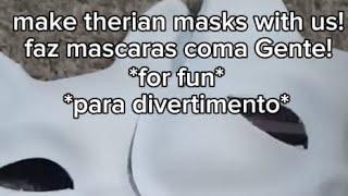 make a therian mask with us fasa uma mascara com a gente