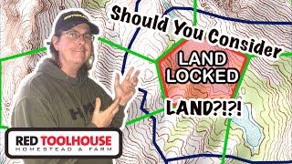 Should You Consider Buying Landlocked Property?