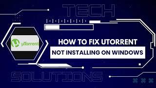 [FIX] uTorrent Not Installing on Windows (3 Ways to Troubleshoot)
