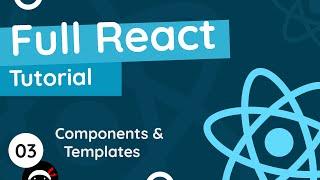 Full React Tutorial #3 - Components & Templates