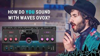 How do YOU sound with Waves OVox?