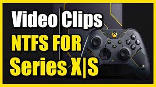 How to Format USB to NTFS for Video Recordings on Xbox Series X|S (Easy Tutorial)