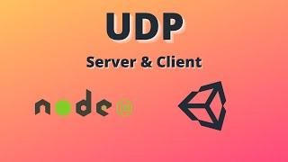 UDP Unity & NodeJS (Server and Client)