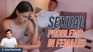 Sexual Problem in Females | Types of Female Sexual Dysfunction | Sexual Dysfunction Meaning in Hindi