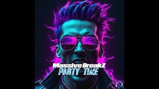 Massive BreakZ - Party Time
