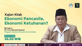 (LIVE) EKONOMI PANCASILA, EKONOMI KETUHANAN # 26 - Dr KH Marsudi Syuhud