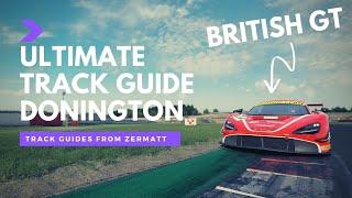 Donington Ultimate Track Guide | GT3 McLaren 720s | ACC