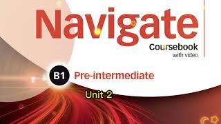Navigate B1 Pre Intermediate Unit 2