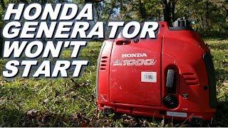 Why won't my Honda generator start. Eu1000.