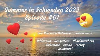 Schweden im Sommer 2023 - Episode #01