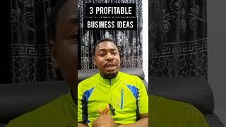 3 Profitable Business ideas in Nigeria. #shorts #businessideas #business #money #finance