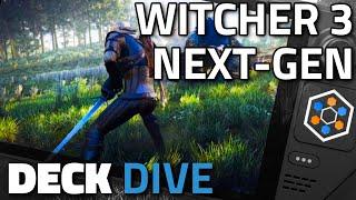 ULTRA settings in Witcher 3 Next-Gen on Steam Deck? | Deck Dive