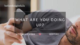 ASMR: what are you doing up?