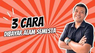 3 CARA DIBAYAR ALAM SEMESTA