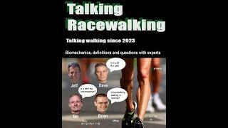 Talking Racewalking Season 2, Episode 4. Experts talk about racewalking, biomechanics, and more!