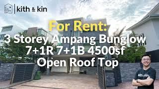 Ampang Jaya Bungalow 3 Storey 7+1 R 7+1 B | Newly Renovated | KL Skyline View with Big Balcony