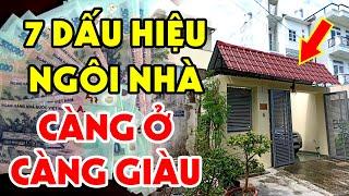 7 Mẹo Phong Thủy CHỌN NHÀ Mà Người Giàu Không Muốn Bạn Biết, Nhà CÀNG Ở CÀNG GIÀU Tiền Vàng Ngập Két