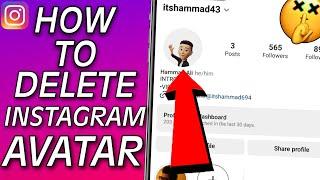 How to Delete Your Instagram Avatar -Step-by-Step Guide