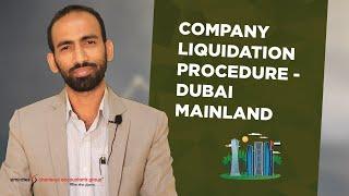 Company Liquidation in UAE - Steps to Liquidate a Company in the UAE