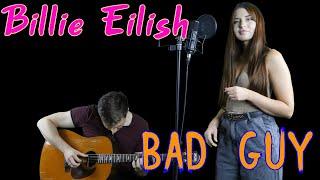 Billie Eilish - bad guy (Acoustic Cover)