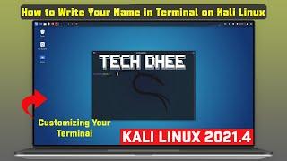 How to Write Your Name in Terminal on Kali Linux | Kali Linux 2021.4