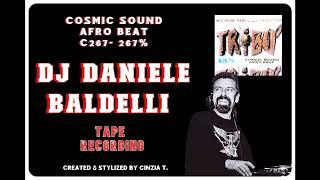 DJ DANIELE BALDELLI@COSMIC SOUND  - AFRO BEAT C267 267% TAPE RECORDING (VIDEO BY CINZIA T)