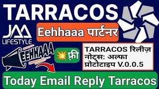 #tarracos From #eehhaaa पार्टनर || Today Email Reply || #jaalifestyle Update || Tarracos Affiliated