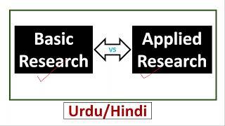 Basic vs Applied Research-Pure vs Applied Research-Fundamental vs Applied Research-Urdu/Hindi