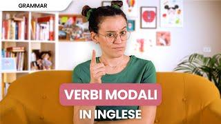 Verbi modali in inglese: guida all'utilizzo per parlare di possibilità, abilità, obbligo o permesso