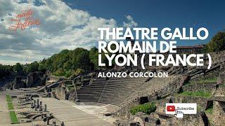 THEATRE GALLO ROMAIN DE LYON ( FRANCE )