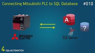 How to connect a Mitsubishi PLC to an SQL Database