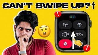 Apple Watch Swipe Up Not Working? How to Fix It! (Hindi)