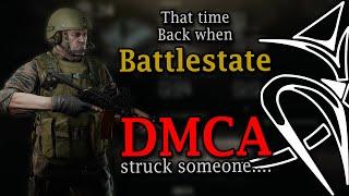 About that time Battlestate games DMCA bombed a content creator...