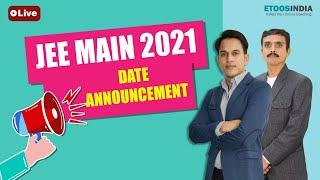 JEE Main 2021 Exam Date Announced | NTA JEE Main Latest News | Etoosindia | PS Sir  & MS Sir